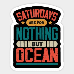 The Best Saturday quotes and Sayings Sticker